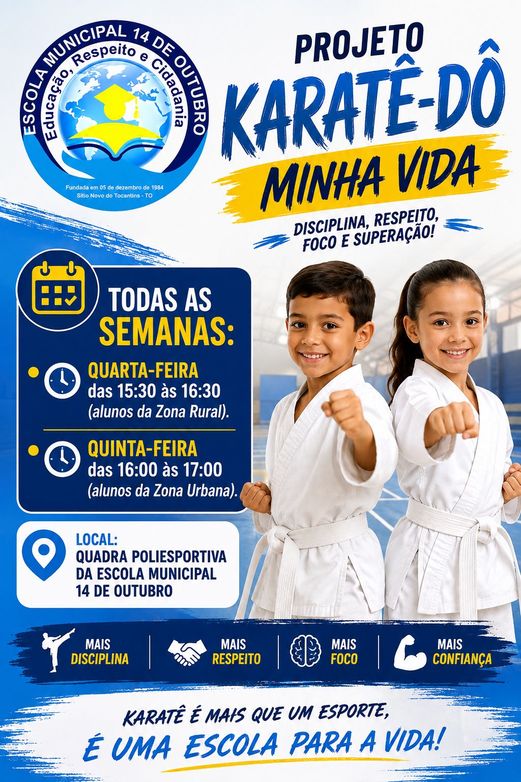Projeto KARATÊ-DÔ na Escola 14 de Outubro
