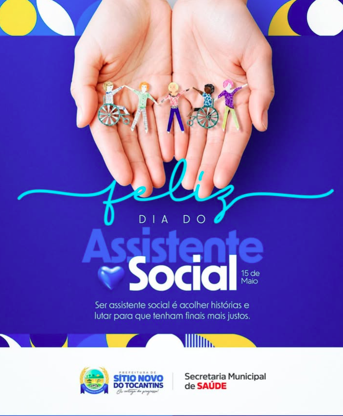 15 de maio - Dia do Assistente Social