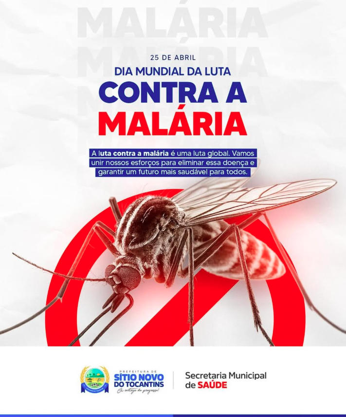25 de abril - Dia Mundial da Luta Contra a Malária